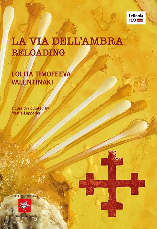 La via dell'ambra. Reloading. Catalogo della mostra (Firenze, 23 ottobre-12 novembre 2020). Ediz. italiana e inglese - copertina