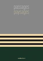 Passages paysages. Catalogo della mostra (Torre Pallavicina, 7 maggio-6 giugno 2021)