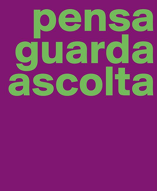 Manuela Bedeschi. Pensa guarda ascolta. Ediz. italiana e inglese - Massimo Donà,Francesca Pola,Luca Massimo Barbero - copertina