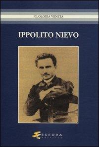 Ippolito Nievo. Atti del Convegno (Udine, 24-25 maggio 2005) - copertina