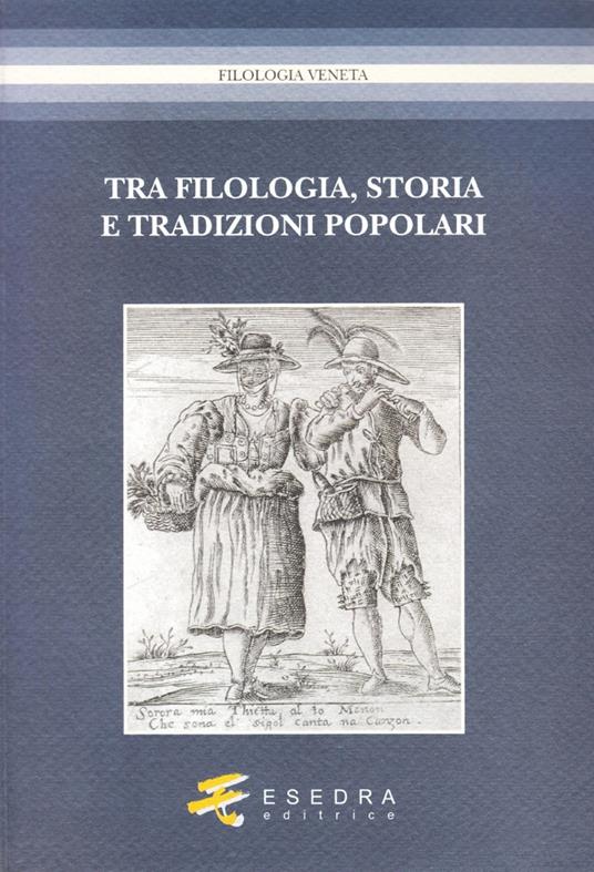 Tra filologia, storia e tradizioni popolari. Per Marisa Milani (1997-2007) - Fernando Bandini,Alexandru Niculescu,Glauco Sanga - copertina