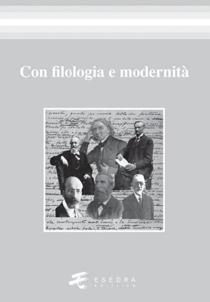 Con filologia e modernità - Gianfelice Peron,Anna M. Di Fabrizio,Gaia Guidolin - copertina