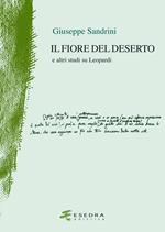 Il fiore del deserto. E altri studi su Leopardi