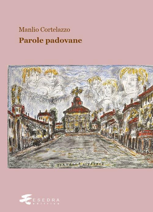 Parole padovane - Manlio Cortelazzo - copertina
