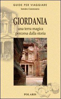 Giordania. Una terra magica percorsa dalla storia - Sandro Caranzano - copertina