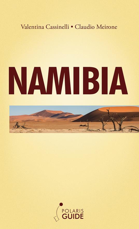 Namibia - Valentina Cassinelli,Claudio Meironi - ebook
