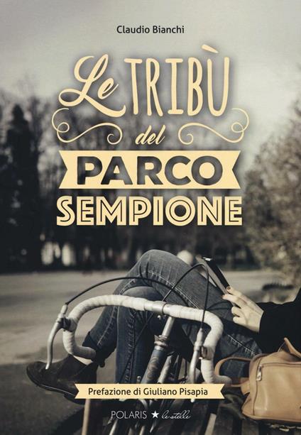 Le tribù del Parco Sempione - Claudio Bianchi - copertina