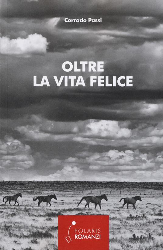 Oltre la vita felice - Corrado Passi - copertina