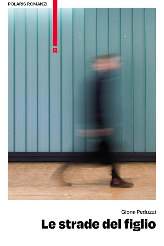 Le strade del figlio - Giona Peduzzi - copertina