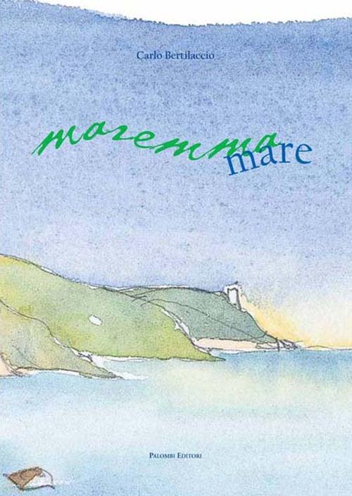 Maremmare - Carlo Bertilaccio - copertina