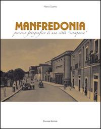 Manfredonia. Percorso fotografico di una città scomparsa - Marco Guerra - copertina