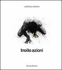 Troilo azioni. Ediz. italiana e inglese - copertina