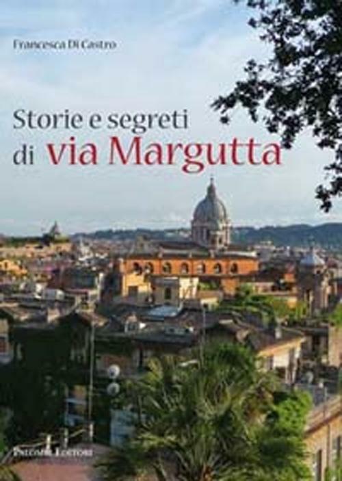 Storie e segreti a via Margutta - Francesca Di Castro - copertina