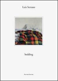 Luis Serrano. Bedding. Catalogo della mostra (Roma, 6 ottobre-6 novembre 2012). Ediz. illustrata - copertina
