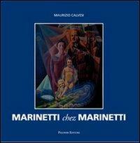 Marinetti chez Marinetti. Ediz. italiana e inglese - Maurizio Calvesi - copertina
