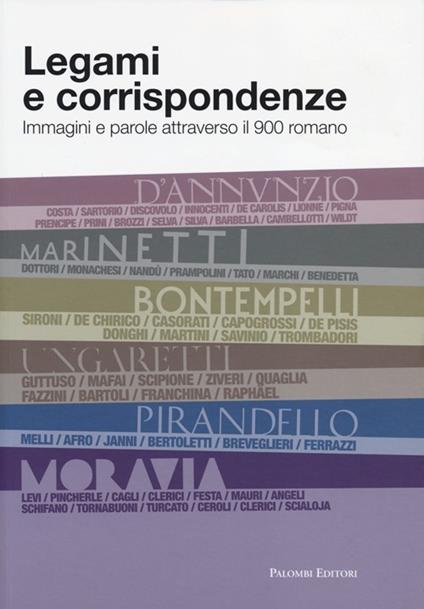 Legami e corrispondenze. Immagini e parole attraverso il 900 romano. Ediz. illustrata - copertina