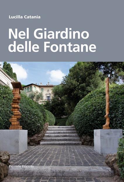 Nel giardino delle fontane - Lucilla Catania - copertina