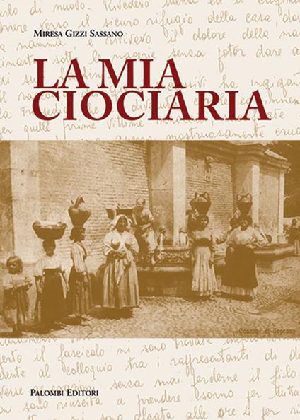 La mia ciociaria - Miresa Gizzi Sassano - copertina