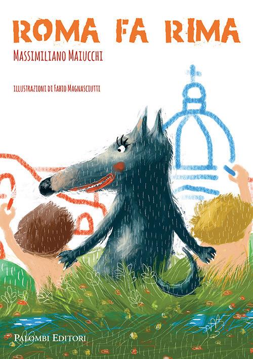 Roma fa rima. Ediz. illustrata - Massimiliano Maiucchi - copertina