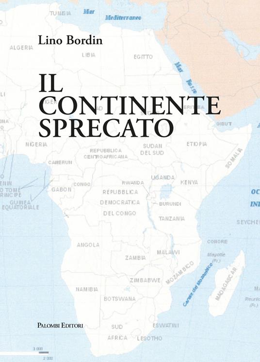Il continente sprecato - Lino Bordin - copertina