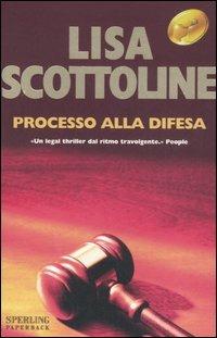Processo alla difesa - Lisa Scottoline - copertina