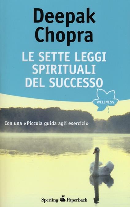 Le sette leggi spirituali del successo. Con «Piccola guida agli esercizi» - Deepak Chopra - copertina
