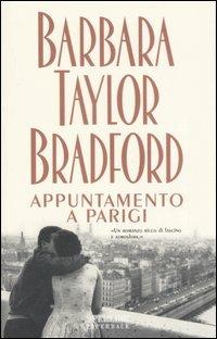 Appuntamento a Parigi - Barbara Taylor Bradford - copertina