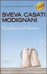 Qualcosa di buono - Sveva Casati Modignani - copertina
