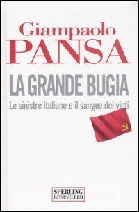 La grande bugia - Giampaolo Pansa - copertina