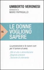 Le donne vogliono sapere. La prevenzione e le nuove cure per il tumore al seno