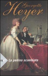 La pedina scambiata - Georgette Heyer - copertina