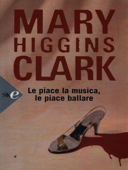 Le piace la musica le piace ballare - Mary Higgins Clark - 3