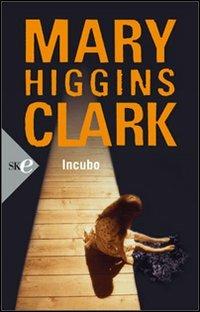 Incubo - Mary Higgins Clark - copertina
