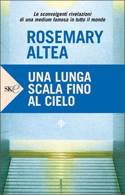 Una lunga scala fino al cielo - Rosemary Altea - copertina