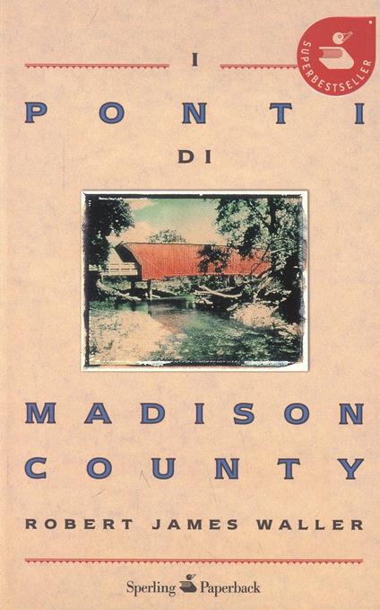 I ponti di Madison County - Robert J. Waller - copertina