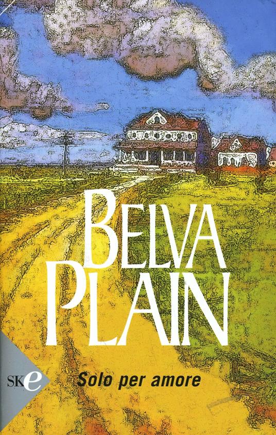 Solo per amore - Belva Plain - copertina