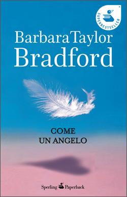 Come un angelo - Barbara Taylor Bradford - copertina
