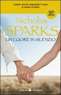 Un cuore in silenzio - Nicholas Sparks - copertina