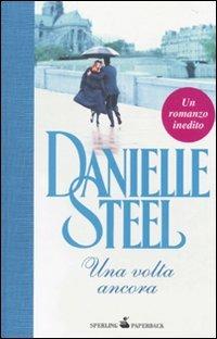 Una volta ancora - Danielle Steel - copertina