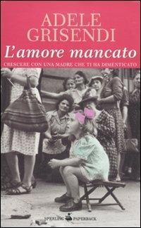 L' amore mancato - Adele Grisendi - 4