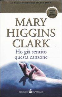 Ho già sentito questa canzone - Mary Higgins Clark - copertina