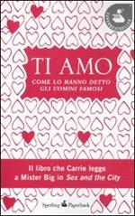 Ti amo. Come lo hanno detto gli uomini famosi