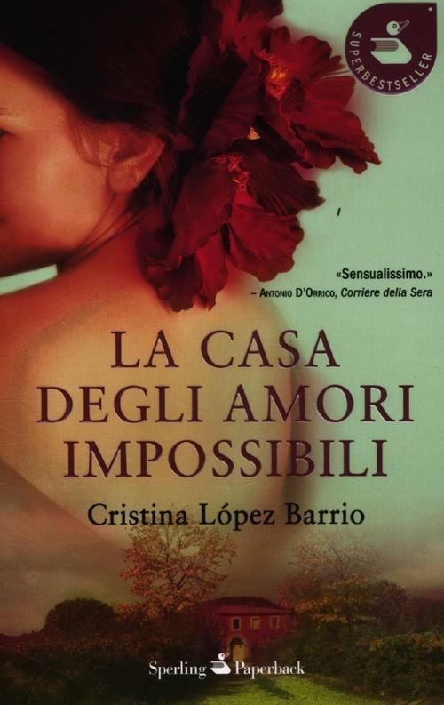 La casa degli amori impossibili - Cristina López Barrio - copertina