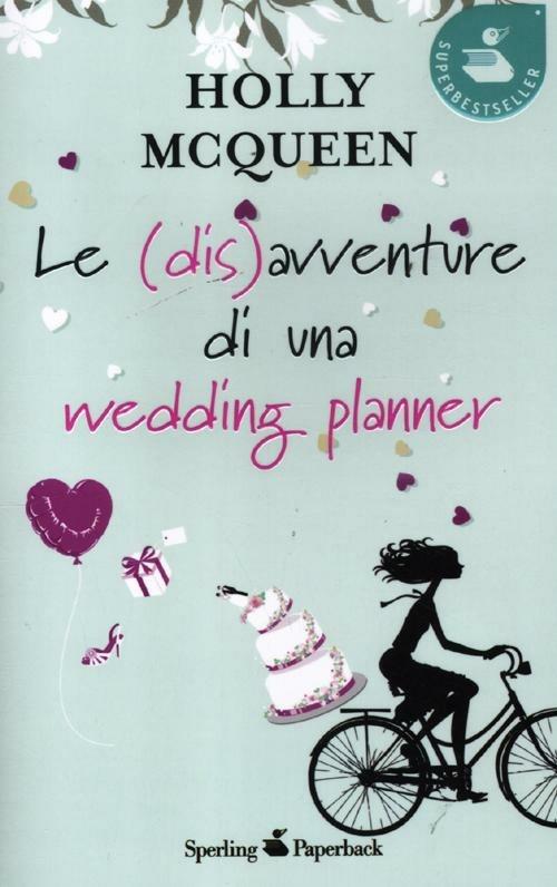 Le (dis)avventure di una wedding planner - Holly McQueen - copertina