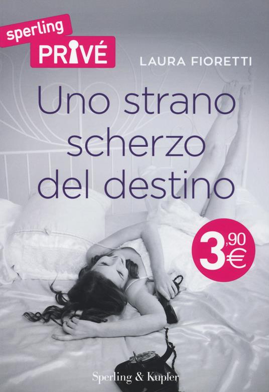 Uno strano scherzo del destino - Laura Fioretti - copertina