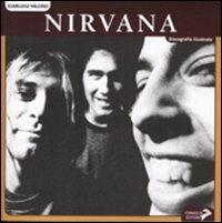 Nirvana. Discografia illustrata. Ediz. illustrata - Gianluigi Valerio - copertina
