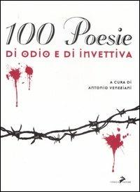 Cento poesie di odio e di invettive - copertina