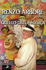 Renzo Arbore ovvero quello della musica