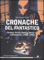 Cronache del fantastico. Science fiction, fantasy, horror su «L'Eternauta» (1988-1995)