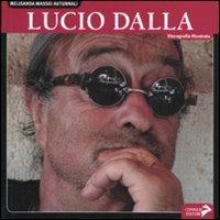 Lucio Dalla. Discografia illustrata. Ediz. illustrata - Melisanda Massei Autunnali - copertina